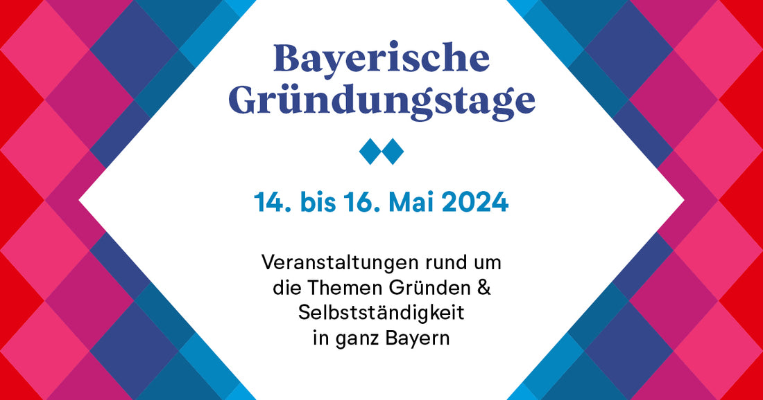 Bayerische Gründungstage 2024